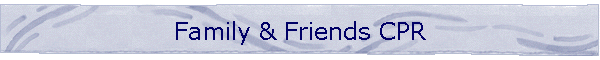 Family & Friends CPR